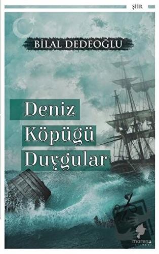 Deniz Köpüğü Duygular - Bilal Dedeoğlu - Morena Yayınevi - Fiyatı - Yo