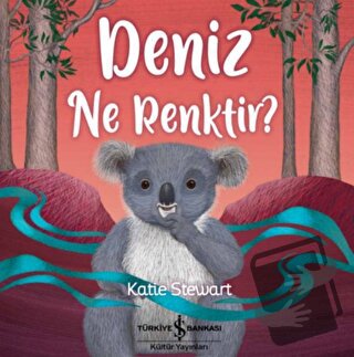 Deniz Ne Renktir? - Katie Stewart - İş Bankası Kültür Yayınları - Fiya