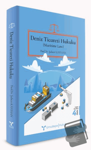 Deniz Ticareti Hukuku (Maritime Law) - Şaban Kayıhan - Umuttepe Yayınl