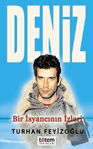 Deniz - Turhan Feyizoğlu - Totem Yayıncılık - Fiyatı - Yorumları - Sat