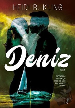 Deniz - Heidi R. Kling - Artemis Yayınları - Fiyatı - Yorumları - Satı