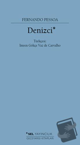 Denizci - Fernando Pessoa - Sel Yayıncılık - Fiyatı - Yorumları - Satı