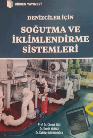 Denizciler İçin Soğutma ve İklimlendirme Sistemleri - Cüneyt Ezgi - Bi