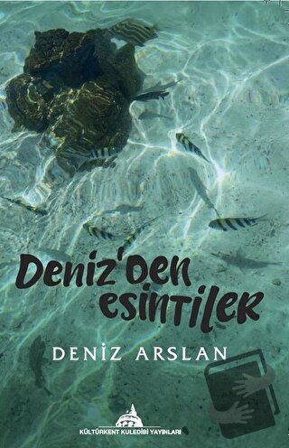 Deniz'den Esintiler - Deniz Arslan - Kültürkent Kuledibi Yayınları - F