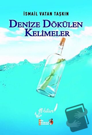 Denize Dökülen Kelimeler - İsmail Vatan Taşkın - Şiir Antoloji Yayınla