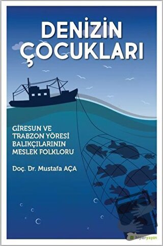 Denizin Çocukları - Mustafa Aça - Hiperlink Yayınları - Fiyatı - Yorum