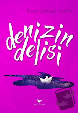 Denizin Delisi - Deniz Süheyla Ergüler - Günce Yayınları - Fiyatı - Yo