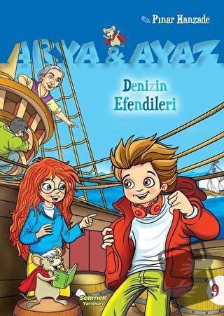 Denizin Efendileri - Arya ve Ayaz 9 - Pınar Hanzade - Selimer Yayınlar