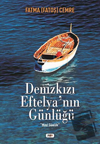 Denizkızı Eftelya'nın Günlüğü - Fatma Cemre - Tilki Kitap - Fiyatı - Y