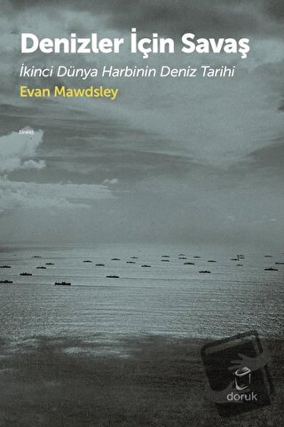 Denizler İçin Savaş - Evan Mawdsley - Doruk Yayınları - Fiyatı - Yorum