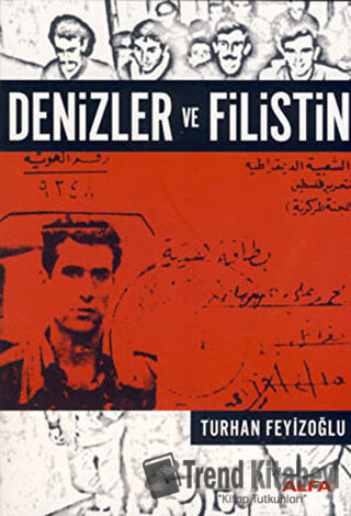 Denizler ve Filistin - Turhan Feyizoğlu - Alfa Yayınları - Fiyatı - Yo