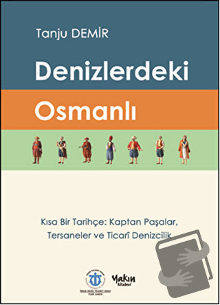 Denizlerdeki Osmanlı - Tanju Demir - Yakın Kitabevi - Fiyatı - Yorumla