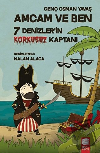 Denizler'in Korkusuz Kaptanı - Amcam ve Ben 7 - Genç Osman Yavaş - Fin