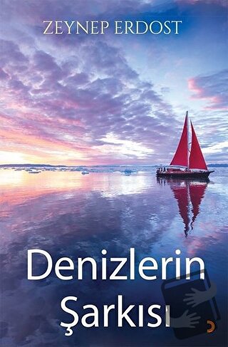 Denizlerin Şarkısı - Zeynep Erdost - Cinius Yayınları - Fiyatı - Yorum