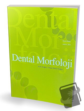 Dental Morfoloji - Arife Doğan - Pelikan Tıp Teknik Yayıncılık - Fiyat