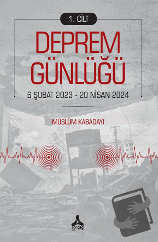 Deprem Günlüğü 1 - Müslüm Kabadayı - Sonçağ Yayınları - Fiyatı - Yorum