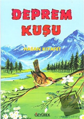 Deprem Kuşu - Hasan Kıyafet - Özyürek Yayınları - Fiyatı - Yorumları -