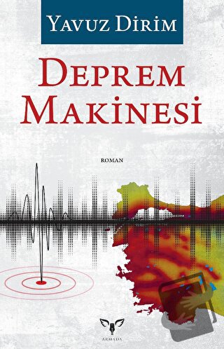 Deprem Makinesi - Yavuz Dirim - Armada Yayınevi - Fiyatı - Yorumları -