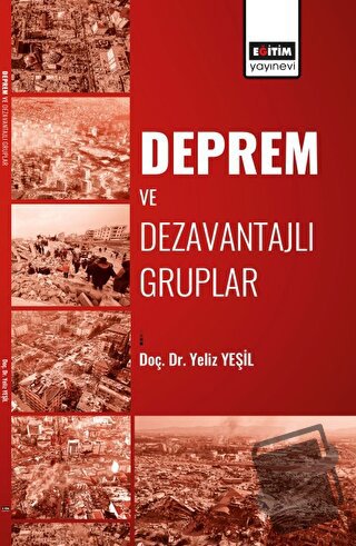 Deprem ve Dezavantajlı Gruplar - Yeliz Yeşil - Eğitim Yayınevi - Bilim