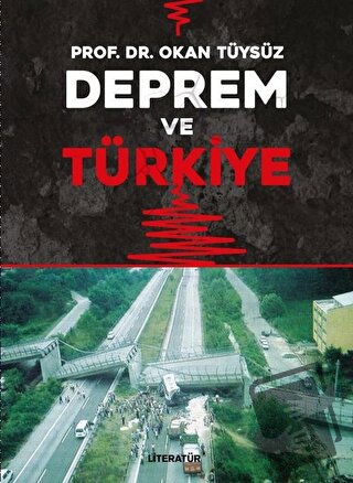 Deprem ve Türkiye - Okan Tüysüz - Literatür Yayıncılık - Fiyatı - Yoru