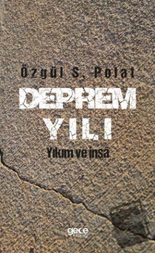 Deprem Yılı - Özgül S. Polat - Gece Kitaplığı - Fiyatı - Yorumları - S