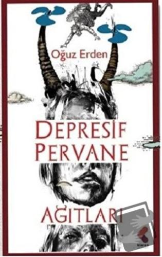 Depresif Pervane Ağıtları - Oğuz Erden - Klaros Yayınları - Fiyatı - Y