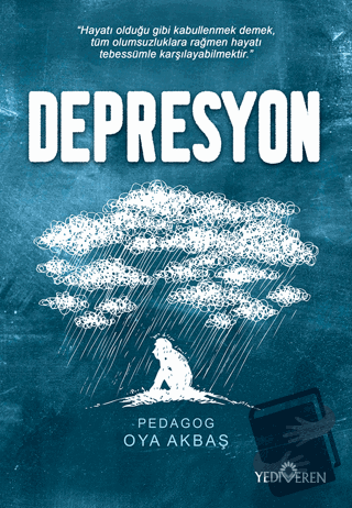 Depresyon - Oya Akbaş - Yediveren Yayınları - Fiyatı - Yorumları - Sat