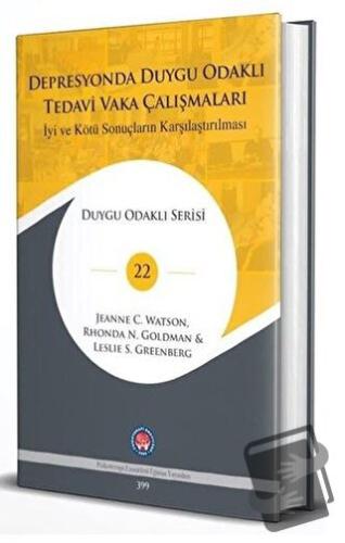 Depresyonda Duygu Odaklı Tedavi Vaka Çalışmaları - İyi ve Kötü Sonuçla