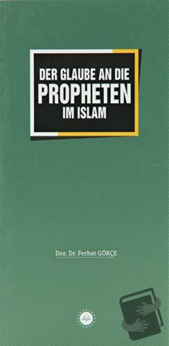 Der Glaube an Die Propheten im Islam - Ferhat Gökçe - Diyanet İşleri B