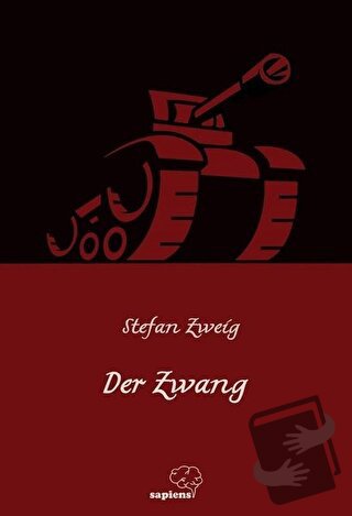 Der Zwang - Stefan Zweig - Sapiens Yayınları - Fiyatı - Yorumları - Sa