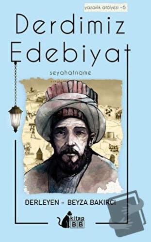 Derdimiz Edebiyat 6 - Seyahatname - Beyza Bakırcı - BB Kitap - Fiyatı 