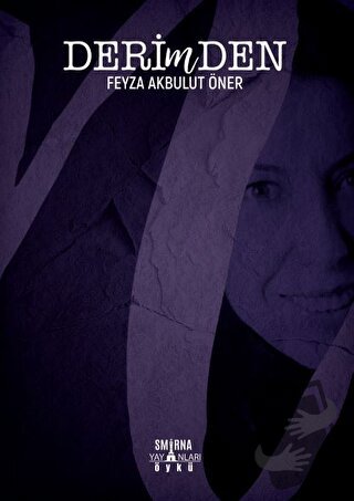 Derimden - Feyza Akbulut Öner - Smirna Yayınları - Fiyatı - Yorumları 