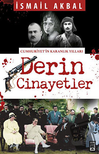 Derin Cinayetler - İsmail Akbal - Timaş Yayınları - Fiyatı - Yorumları