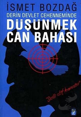 Derin Devlet Cehenneminde Düşünmek Can Bahası - İsmet Bozdağ - Tekin Y