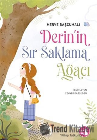 Derin’in Sır Saklama Ağacı - Merve Başcumalı - Büyülü Fener Yayınları 