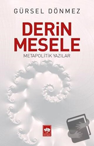 Derin Mesele - Gürsel Dönmez - Ötüken Neşriyat - Fiyatı - Yorumları - 