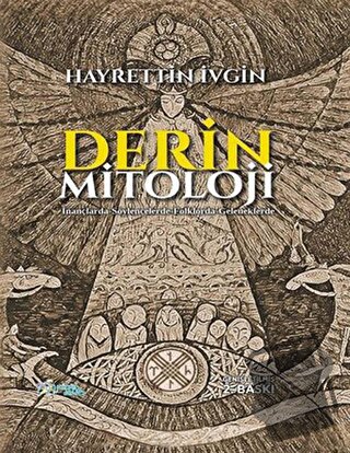 Derin Mitoloji (Ciltli) - Hayrettin İvgin - Kültür Ajans Yayınları - F