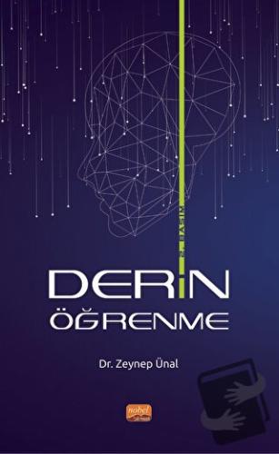 Derin Öğrenme - Zeynep Ünal - Nobel Bilimsel Eserler - Fiyatı - Yoruml