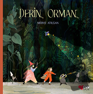 Derin Orman (Ciltli) - Merve Atılgan - Can Çocuk Yayınları - Fiyatı - 