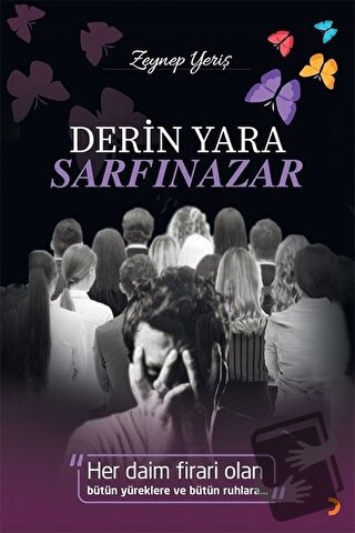 Derin Yara Sarfınazar - Zeynep Yeriş - Cinius Yayınları - Fiyatı - Yor