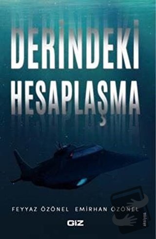 Derindeki Hesaplaşma - Emirhan Özönel - Giz Kitap - Fiyatı - Yorumları