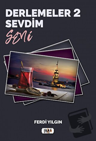 Derlemeler 2 - Sevdim Seni - Ferdi Yılgın - Tilki Kitap - Fiyatı - Yor