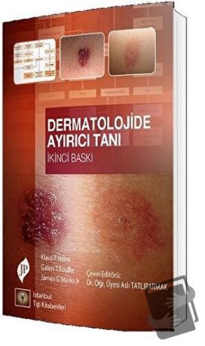 Dermatolojide Ayırıcı Tanı - Aslı Tatlıparmak - İstanbul Tıp Kitabevi 