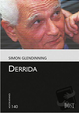 Derrida - Simon Glendinning - Dost Kitabevi Yayınları - Fiyatı - Yorum