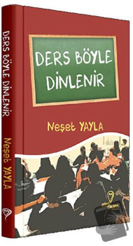 Ders Böyle Dinlenir - Neşet Yayla - Mana Kitap - Fiyatı - Yorumları - 