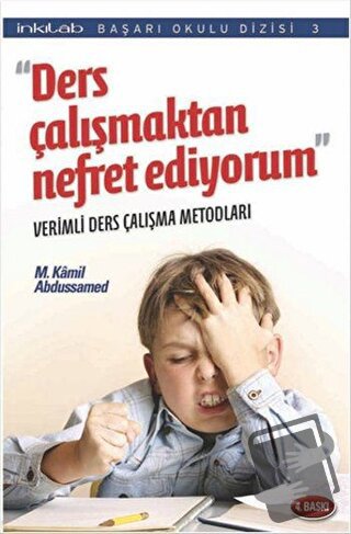 Ders Çalışmaktan Nefret Ediyorum - M. Kamil Abdussamed - İnkılab Yayın