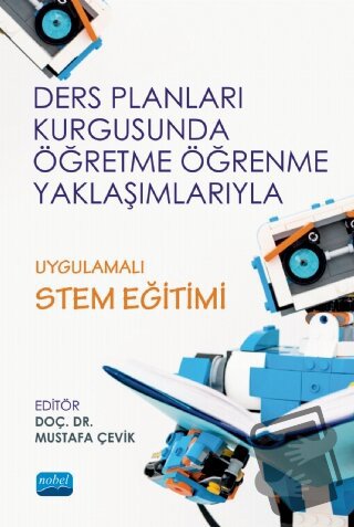 Ders Planları Kurgusunda Öğretme Öğrenme Yaklaşımlarıyla Uygulamalı ST