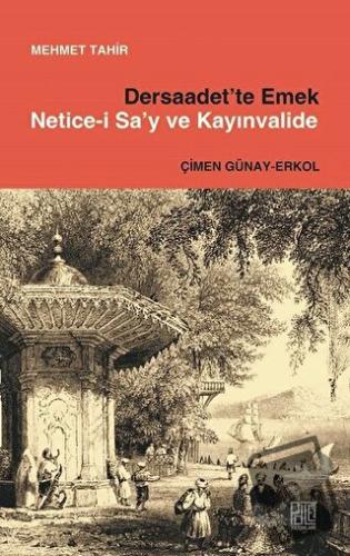 Dersaadet’te Emek Netice-i Sa’y ve Kayınvalide - Mehmet Tahir - Palet 