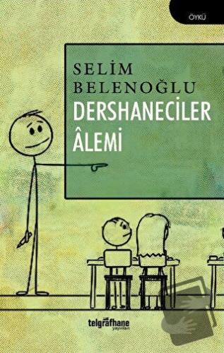 Dershaneciler Alemi - Selim Belenoğlu - Telgrafhane Yayınları - Fiyatı