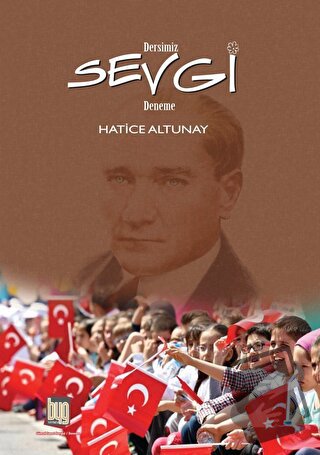 Dersimiz Sevgi - Hatice Altunay - Baygenç Ajans - Fiyatı - Yorumları -